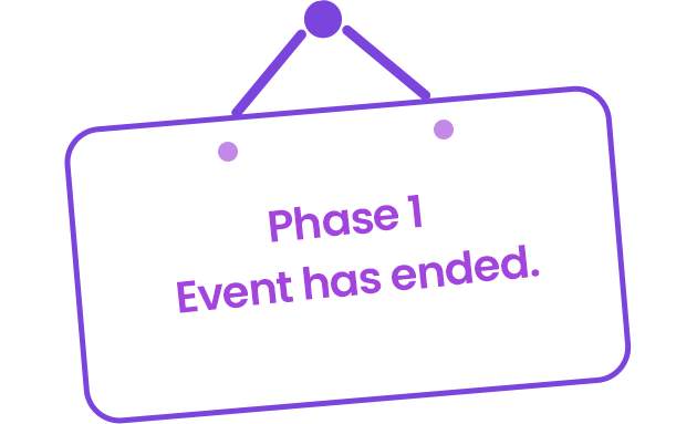 Phase 1 Event has ended.