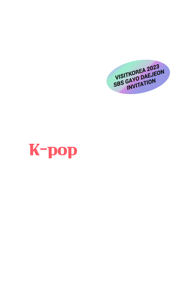 Excitement Awaits this Winter See during Your Trip to Korea It’s almost time for the annual SBS Gayo Daejeon! VISITKOREA is inviting members who are looking forward to spending an unforgettable winter in Korea!
