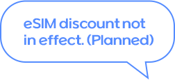 * eSIM discount not in effect. (Planned)